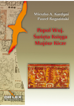Popol Wuj Święta Księga Majów Kicze