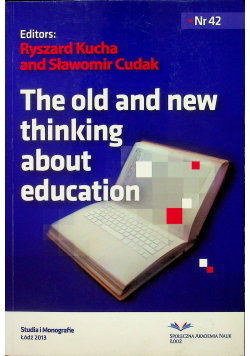 The old and new thinking about education