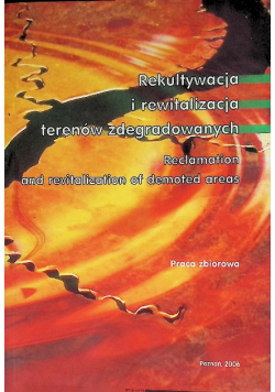 Rekultywacja i rewitalizacja terenów zdegradowanych