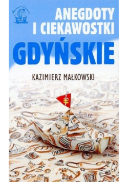 Anegdoty i ciekawostki Gdyńskie