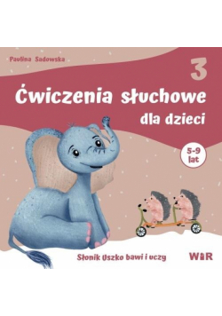 Ćwiczenia słuchowe dla dzieci część 3