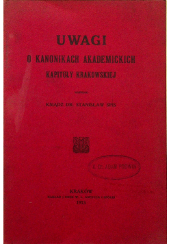 Uwagi o kanonikach akademickich kapituły Krakowskiej 1913 r.
