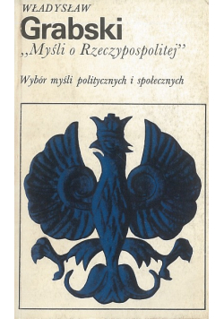Grabski Władysław - "Myśli o Rzeczypospolitej"