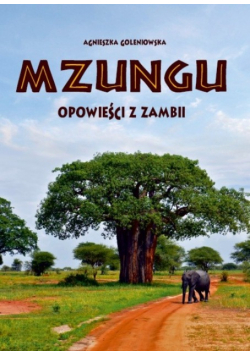 Mzungu Opowieści z Zambii