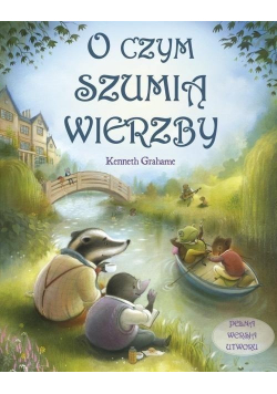 O czym szumią wierzby