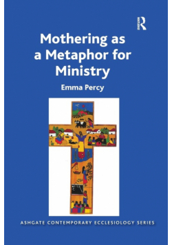 Mothering as a Metaphor for Ministry