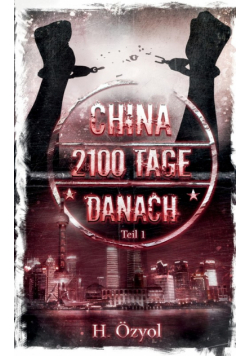 China- 2100 Tage Danach