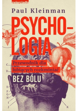 Psychologia Przewodnik dla lubiących rozkminiać bez bólu