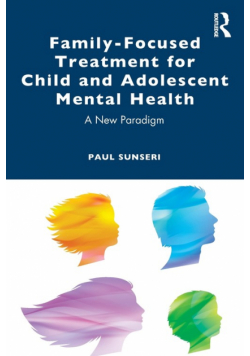 Family-Focused Treatment for Child and Adolescent Mental Health