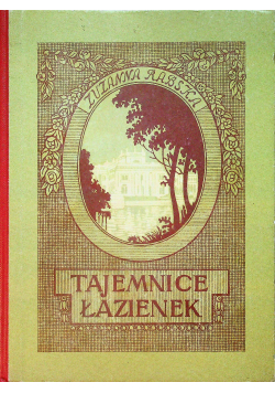 Tajemnice Łazienek Reprint z 1947 r.