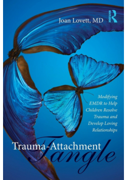 Trauma-Attachment Tangle