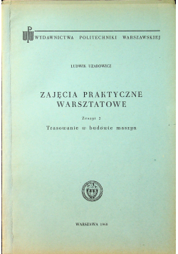 Zajęcia praktyczne Warsztatowe Zeszyt 2