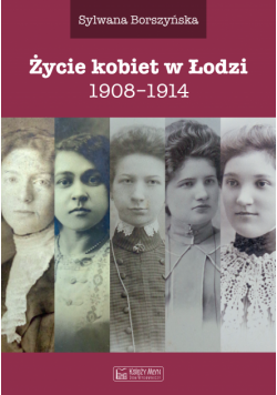 Życie kobiet w Łodzi