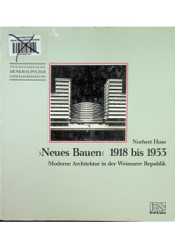 Neues Bauen 1918 bis 1933