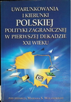 Uwarunkowania I Kierunki Polskiej Polityki Zagrani