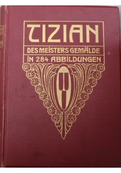 Tizian Des Meisters Gemalde 1911 r
