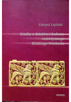 Studia z dziejów i kultury starożytnego Bliskiego Wschodu