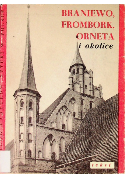 Braniewo, Frombork, Orneta i okolice