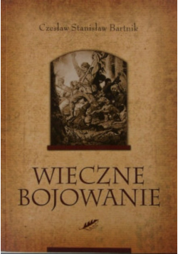 Wieczne bojowanie