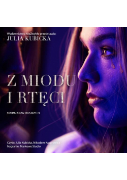 Z miodu i rtęci