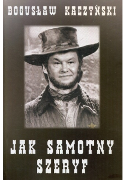 Jak samotny szeryf