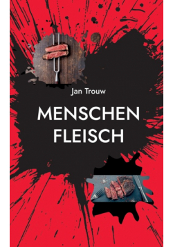 Menschenfleisch