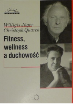 Fitness wellness a duchowość