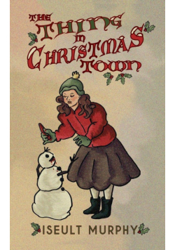 The Thing in Christmas Town