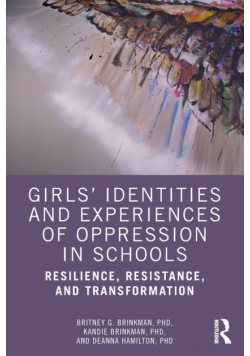 Girls' Identities and Experiences of Oppression in Schools