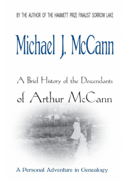 A Brief History of the Descendants of Arthur McCann