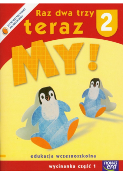 Raz dwa trzy teraz My 2: wycinanka część 1