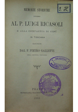 Memorie storiche intorno Al P Luigi Risasoli 1901 r