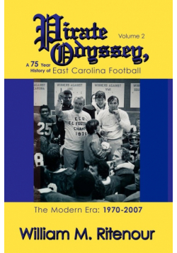 Pirate Odyssey, A 75 Year History of East Carolina Football Volume 2