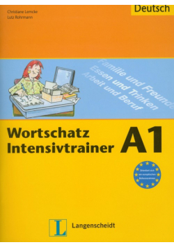 Wortschatz Intensivtrainer A1