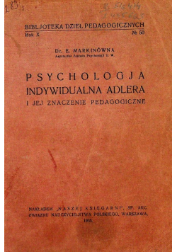 Psychologia indywidualna Adlera i jej znaczenie pedagogiczne 1935 r.