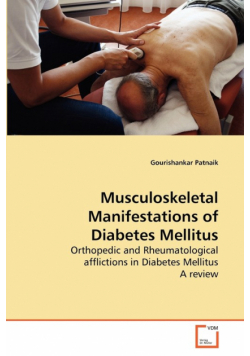 Musculoskeletal Manifestations of Diabetes Mellitus