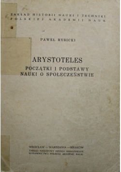 Arystoteles Początki i  Podstawy Nauki o społeczeństwie