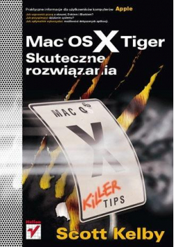 Mac OS X Tiger. Skuteczne rozwiązania