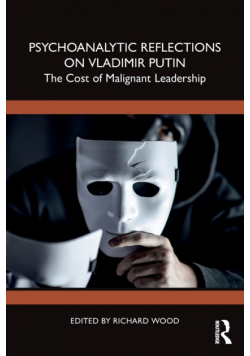 Psychoanalytic Reflections on Vladimir Putin