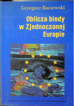 Oblicza biedy w Zjednoczonej Europie