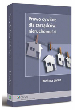 Prawo cywilne dla zarządców nieruchomości