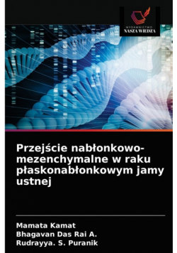 Przejście nabłonkowo-mezenchymalne w raku płaskonabłonkowym jamy ustnej