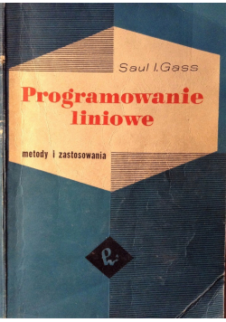 Programowanie liniowe Metody i zastosowania