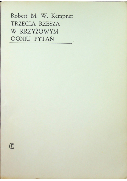 Trzecia Rzesza w krzyżowym ogniu pytań