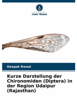 Kurze Darstellung der Chironomiden (Diptera) in der Region Udaipur (Rajasthan)