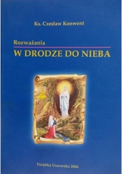 Rozważania W Drodze Do Nieba