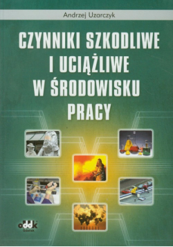 Czynniki szkodliwe i uciążliwe w środowisku pracy