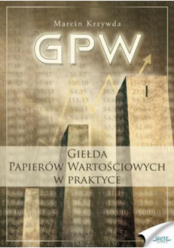 GPW Tom I Giełda papierów wartościowych w praktyce
