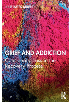 Grief and Addiction