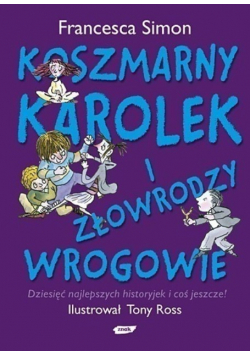 Koszmarny Karolek i złowrodzy wrogowie